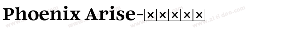 Phoenix Arise字体转换